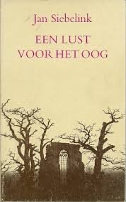 Siebelink, Jan - Een lust voor het oog