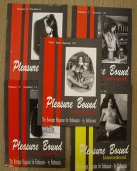 PLEASURE BOUND INTERNATIONAL. - Pleasure bound International. The bondage magazine for enthusiasts. Volume 2, no. 8, 10 and 11. Added: Summer special '93 and New Year special '93. [ Erotic magazines ]
