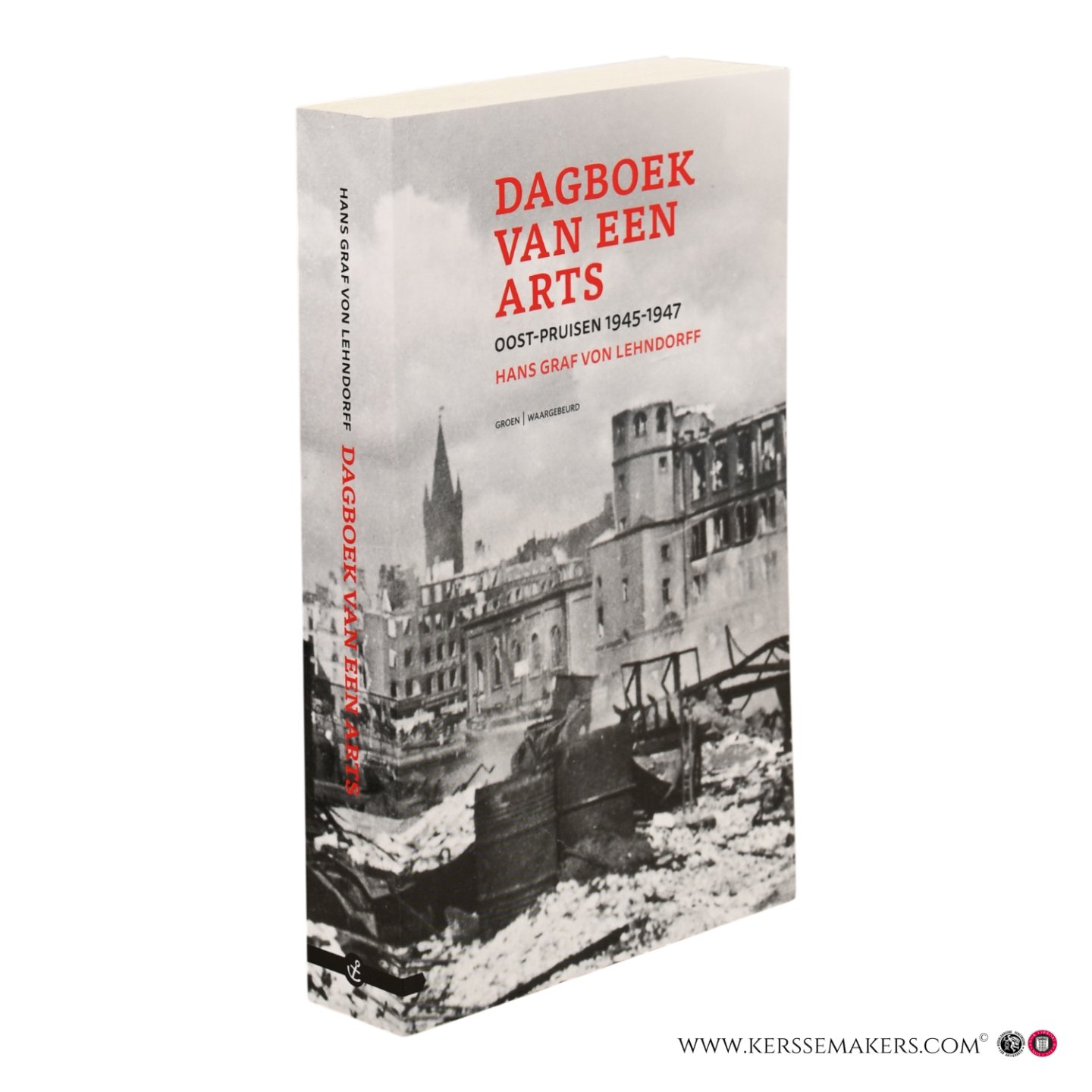 Lehndorff, Hans Graf von. - Dagboek van een arts. Oost-Pruisen 1945-1947.