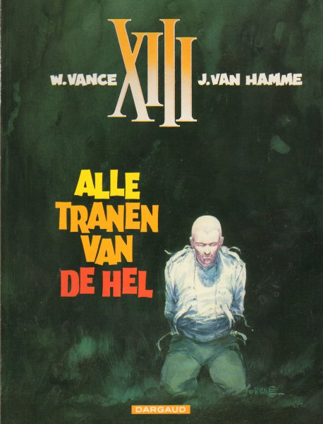 Vance, W. / J. van Hamme - XIII nr. 03, Alle Tranen van de Hel, softcover, gave staat
