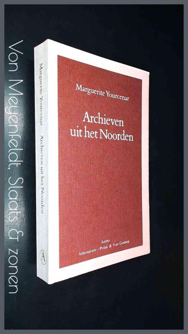 YOURCENAR, MARGUERITE - Archieven uit het Noorden