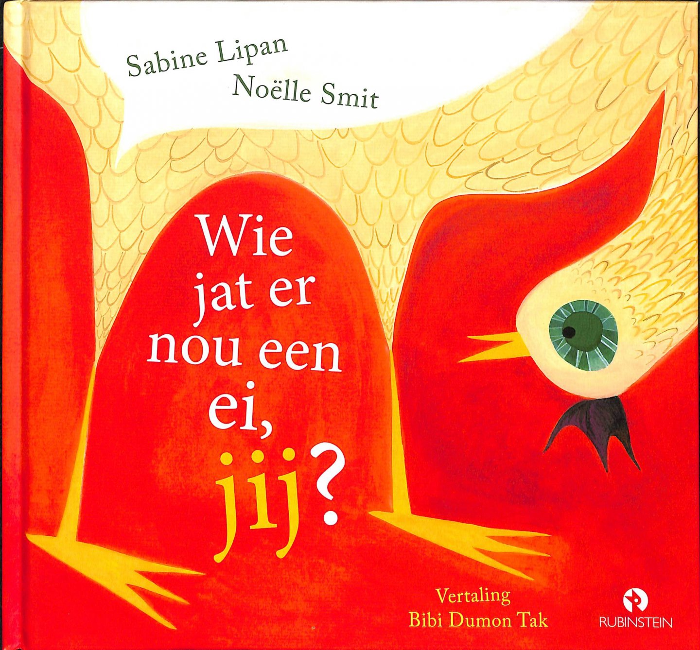 Lipan, Sabine / Smit, Noëlle - Wie jat er nou een ei, jij?