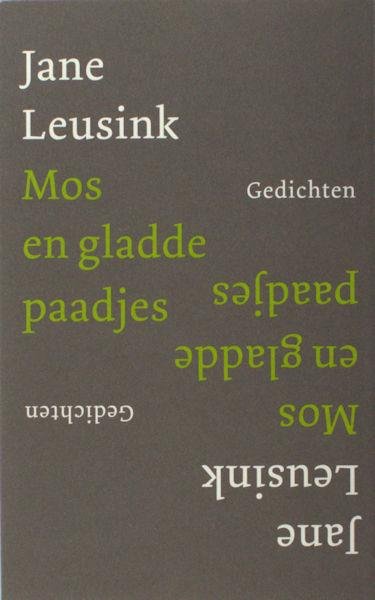Leusink, Jane. - Mos en gladde paadjes.