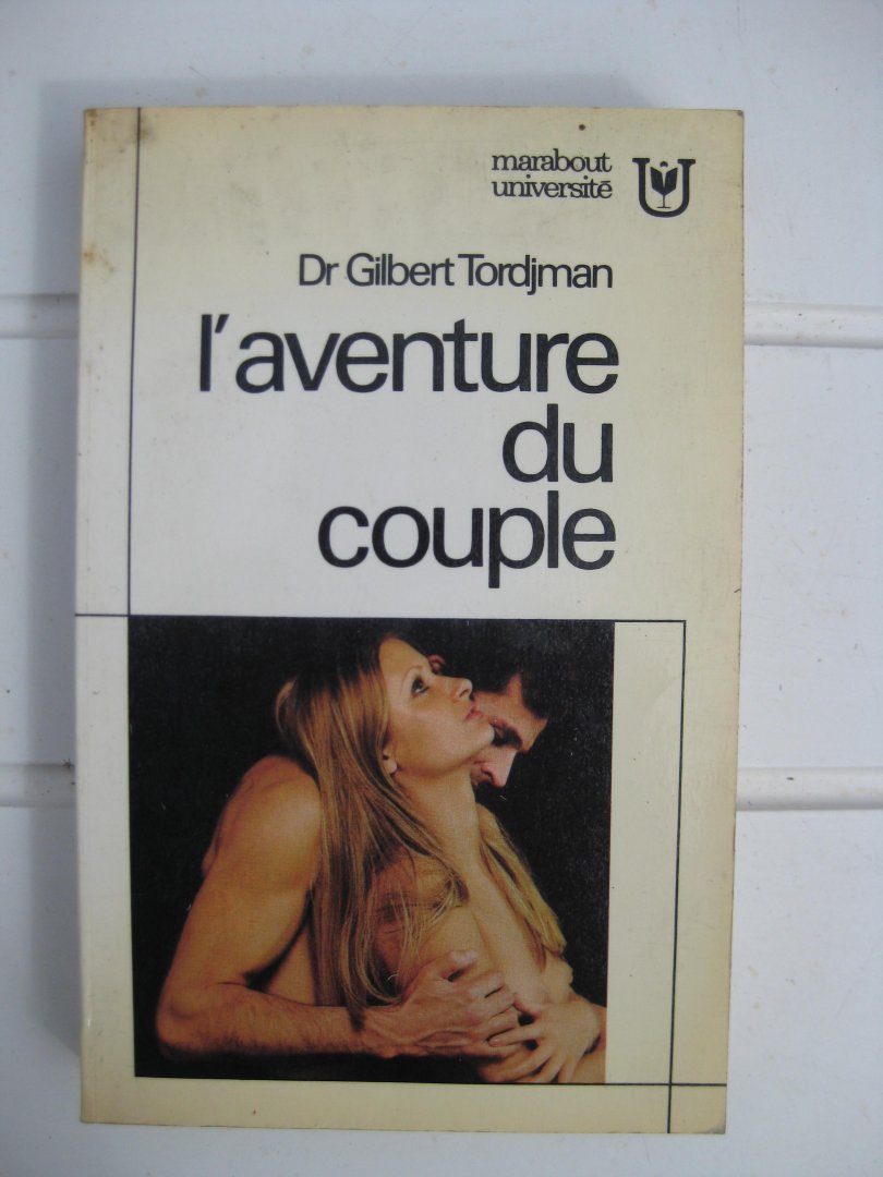 Tordjman, Gilbert - L'aventure du couple.