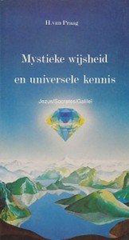 Praag - Mystieke wysheid en universele kennis / druk 1