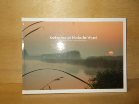 Kievit, J. / Strucker, R. / Gelder, C. de ( redactie ) - Kreken van de Hoeksche Waard