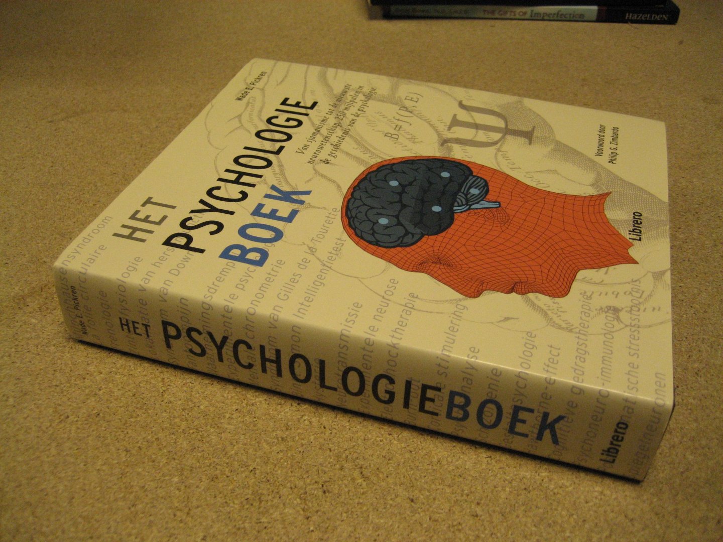 Pickren, Wade E. - Het Psychologieboek. Van sjamanisme tot de nieuwste neurowetenschap, 250 mijlpalen in de geschiedenis van de psychologie
