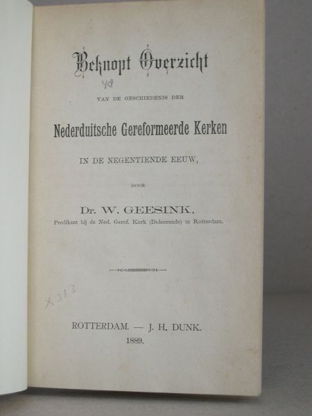 Geesink, Dr. W. - Beknopt overzicht van de geschiedenis der NederduitscheGereformeerde Kerken in de negentiende eeuw
