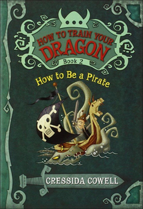 Cressida Cowell - How to Be a Pirate