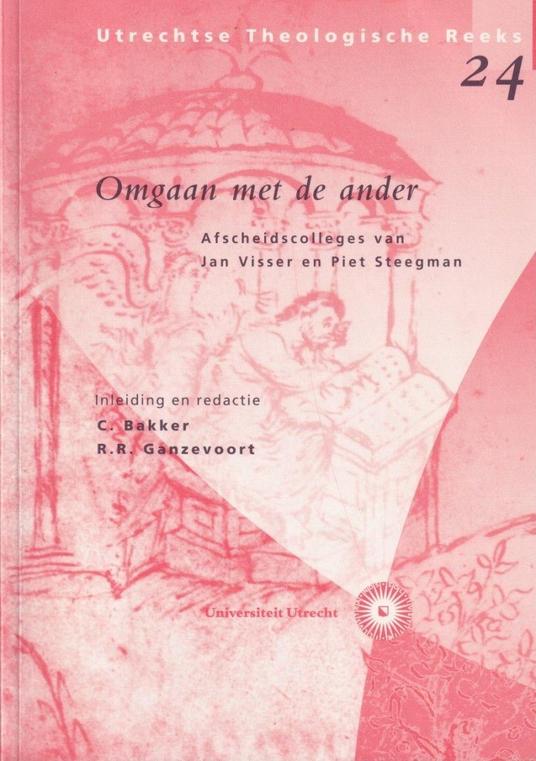 Bakker, C. & R.R. Ganzevoort - Omgaan met de ander