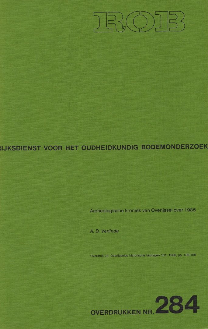 VERLINDE, A.D. - Archeologische Kroniek van Overijssel over 1985.