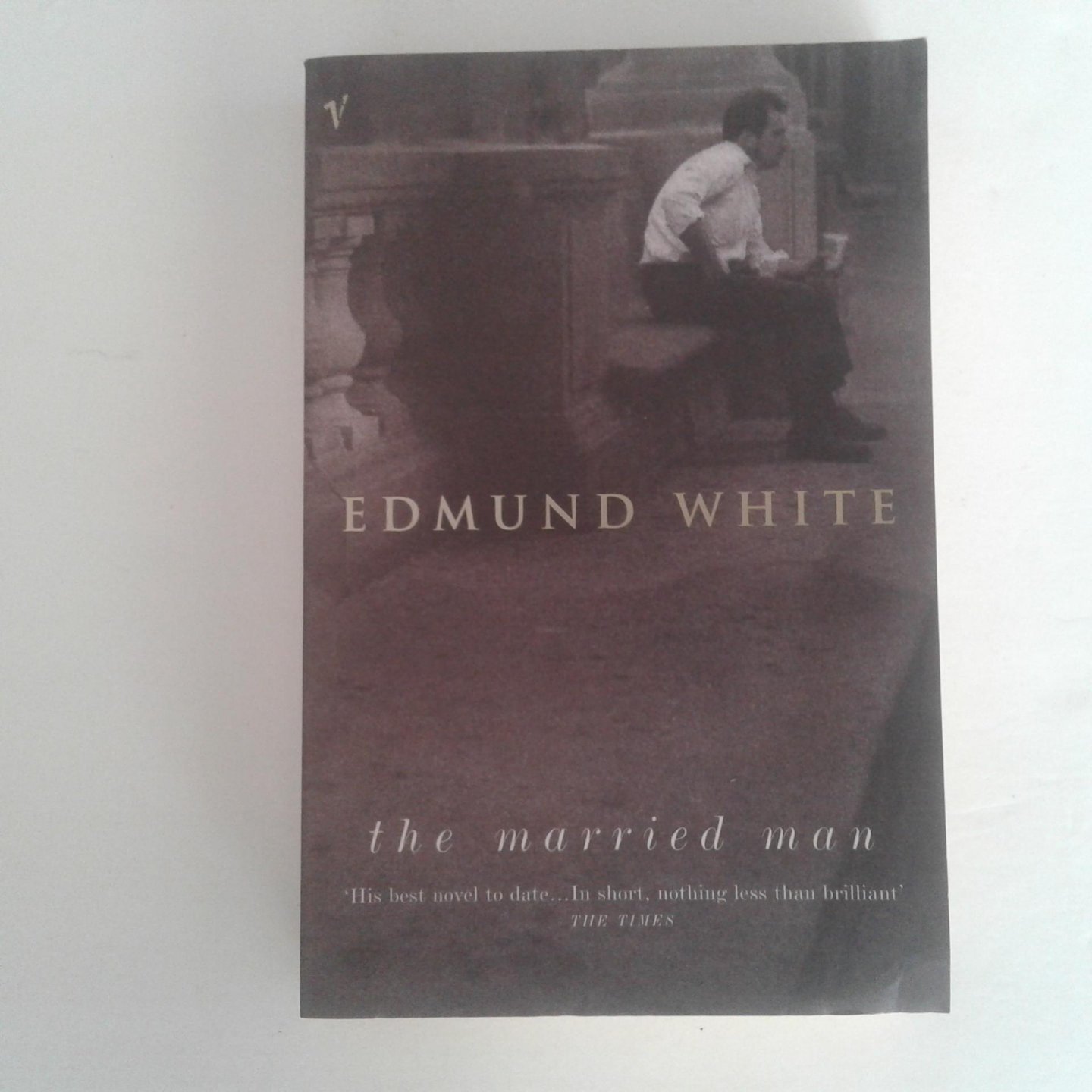 White, Edmund - The Married Man