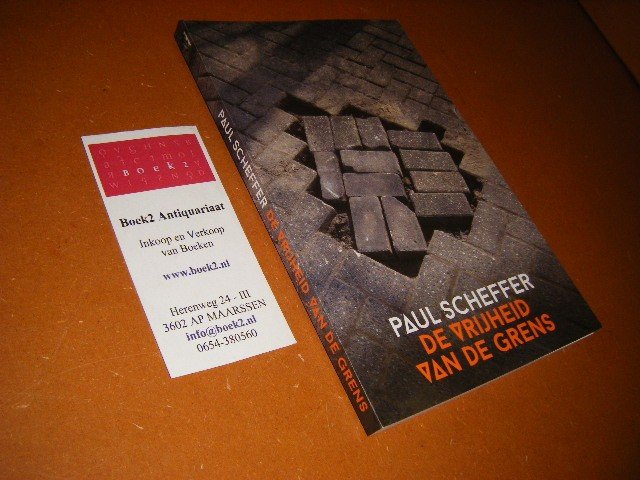 Paul Scheffer - De vrijheid van de grens