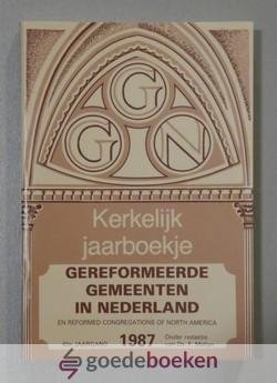 Mallan (redactie), Ds. F. - Kerkelijk Jaarboekje der Gereformeerde Gemeenten in Nederland, jaargang 1987 --- 40e jaargang