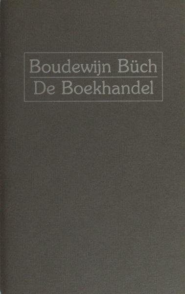 Büch, Boudewijn. - De boekhandel.