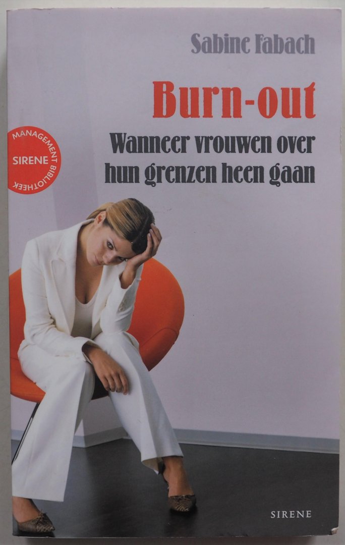 Fabach Sabine, vert. Wierst Sonja van - Burn-out Wanneer vrouwen over hun grenzen heen gaan
