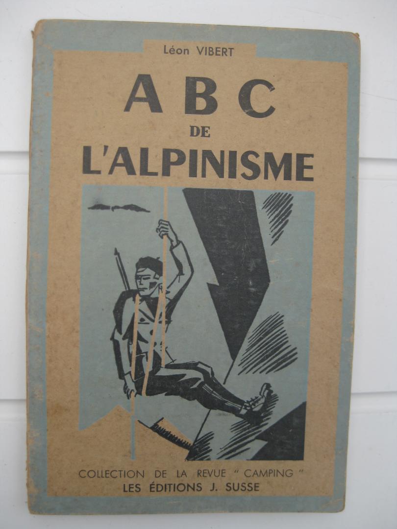 Vibert, Léon - ABC de l'Alpinisme.