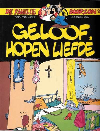 Gerrit de Jager & Wim Stevenhagen - De Familie Doorzon 2 Geloof, Hopen Liefde