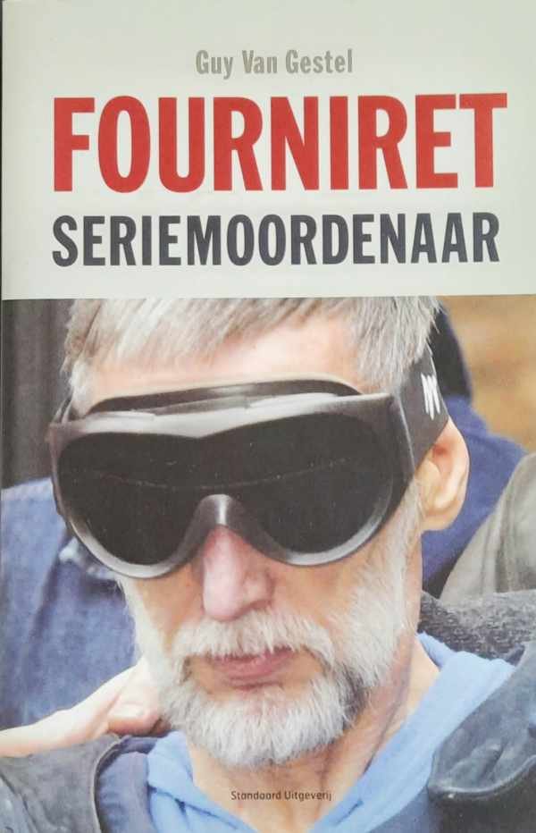 VAN GESTEL Guy - Fourniret, seriemoordenaar
