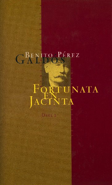 Perez Galdos, Benito - Fortunata en Jacinta