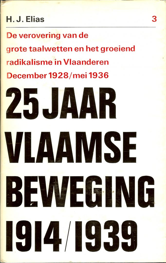 Elias, H - 25 jaar Vlaamse beweging 1914/1939