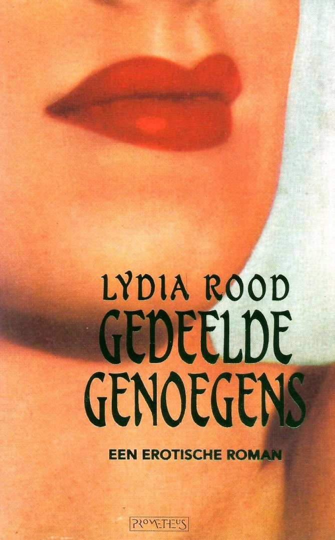Rood, Lydia - Gedeelde genoegens; Erotische roman
