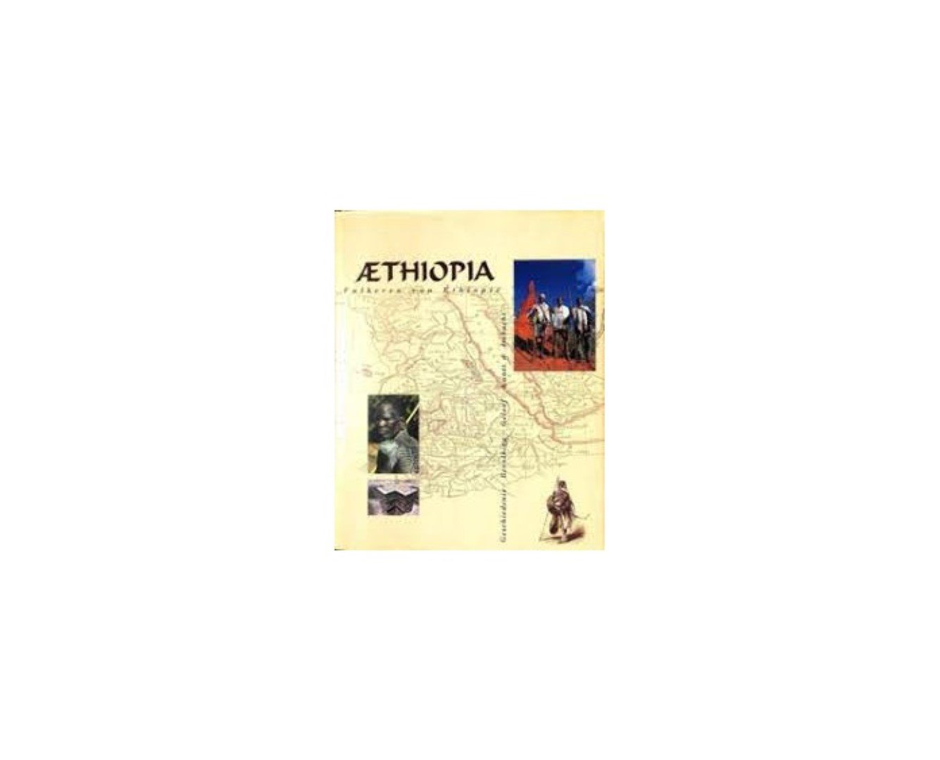 Stappen, Xavier van der  - Palmenaer, Els De (eindredactie) - Cultures & communications (asbl); Gorden & Breach Arts International.; Muse?e royal de l'Afrique centrale. - Æthiopia Aethiopia Volkeren van Ethiopië.- geschiedenis, bevolking, geloof, kunst & ambacht