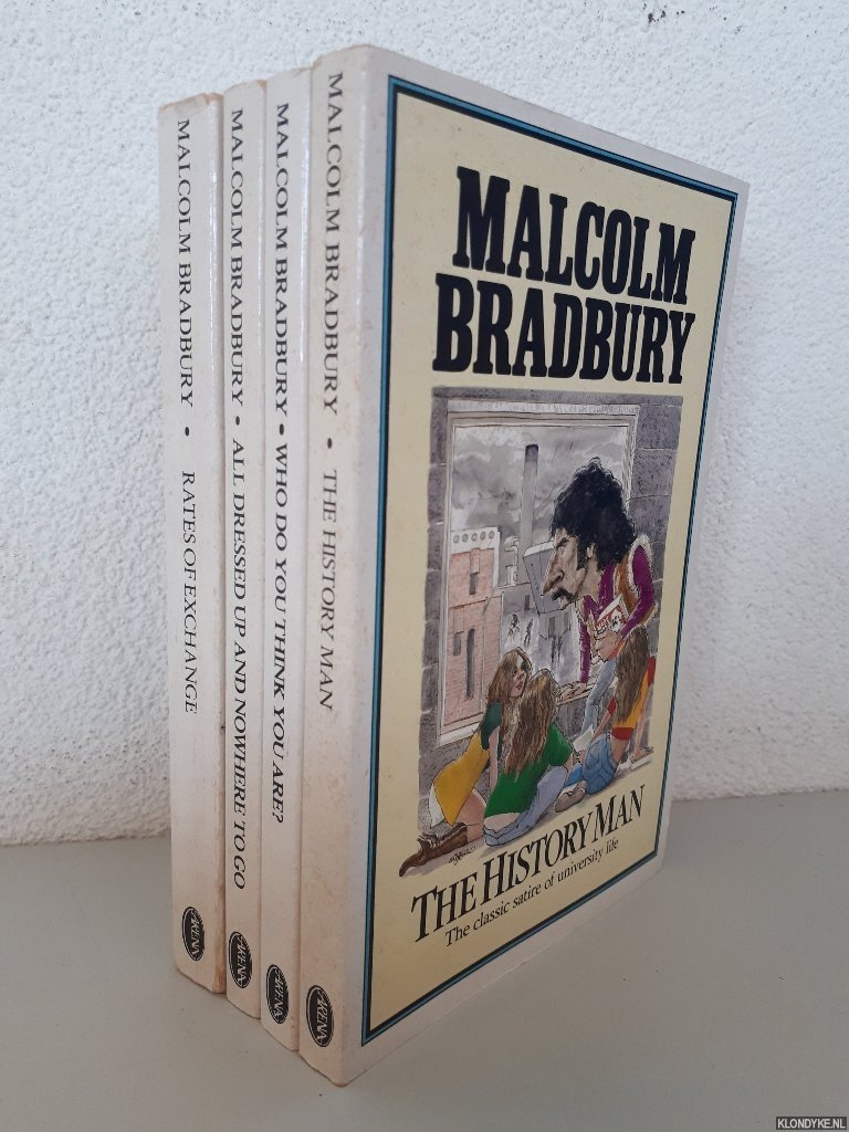 Bradbury, Malcolm - 1) The History Man; 2) Who Do You Think You Are?; 3) All Dressed Up And Nowhere To Go; 4) Rates Of Exchange (4 volumes)