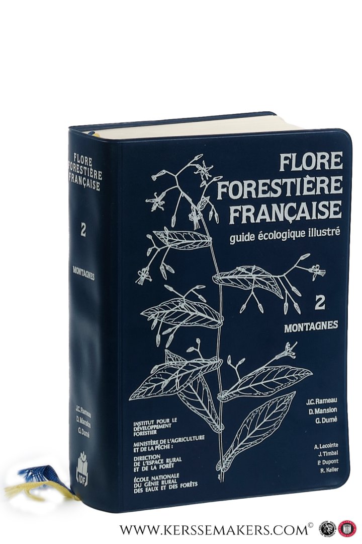 Rameau, J.C. / D. Mansion / G. Dumé / a.o. (eds.). - Flore forestière française guide écologique illustré. 2 : Montagnes.