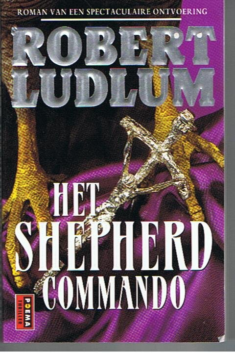 Ludlum, Robert - Het Shepherd Commando - Roman van een spectaculaire ontvoering