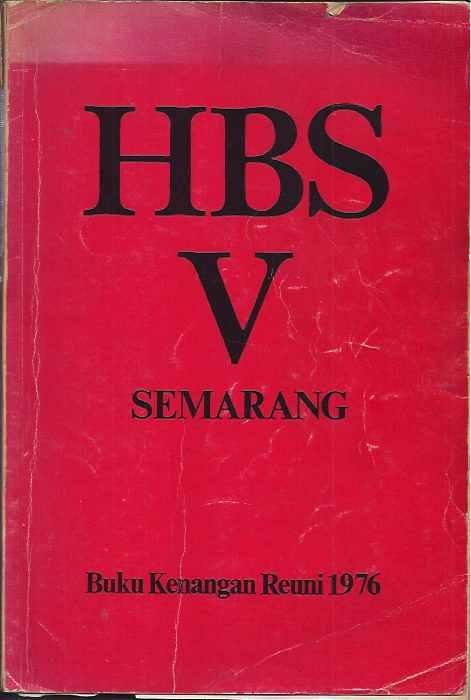  - HBS V: Semarang. Reunie uitgave.