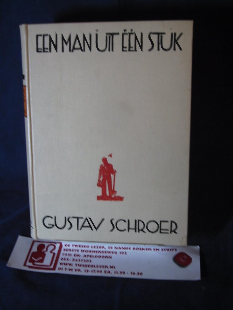 Schröer, Gustav - Een man uit één stuk