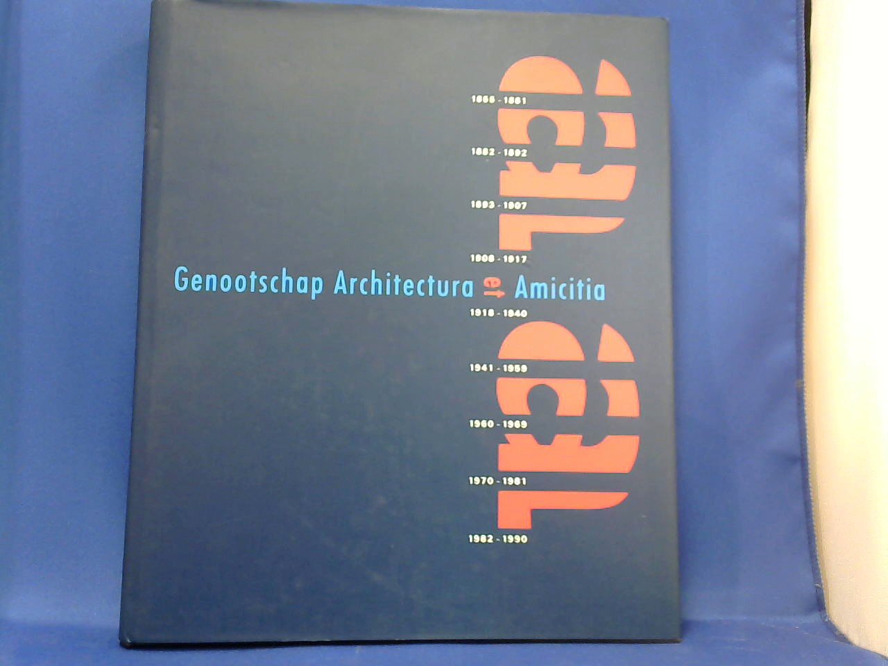 Schilt Jeroen & Werf van der Jouke - Genootschap Architectura et Amicitia  1855_- 1990