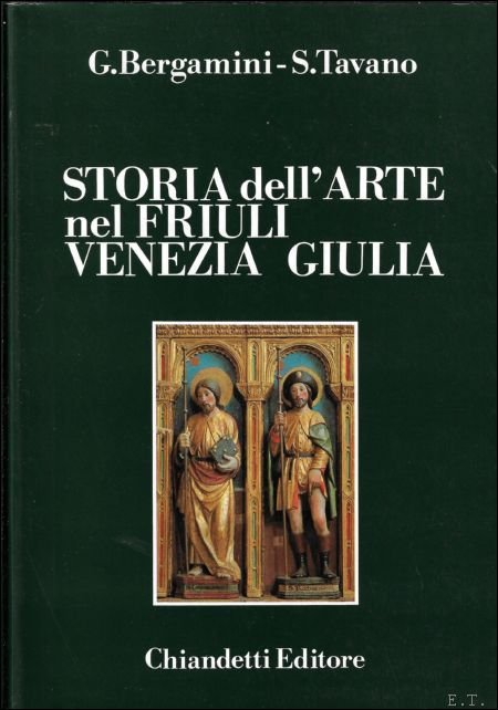Bergamini / Tavano - Storia dell'arte nel friuli venezia giulia