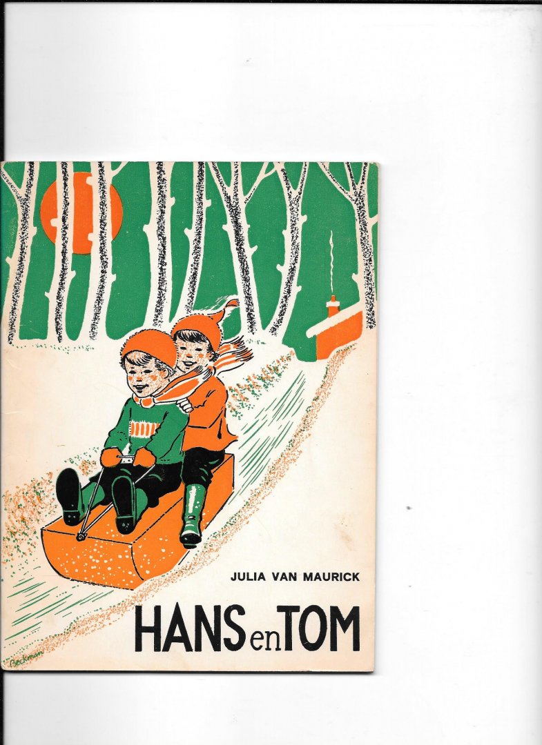 Maurick, Julia van - Hans en Tom