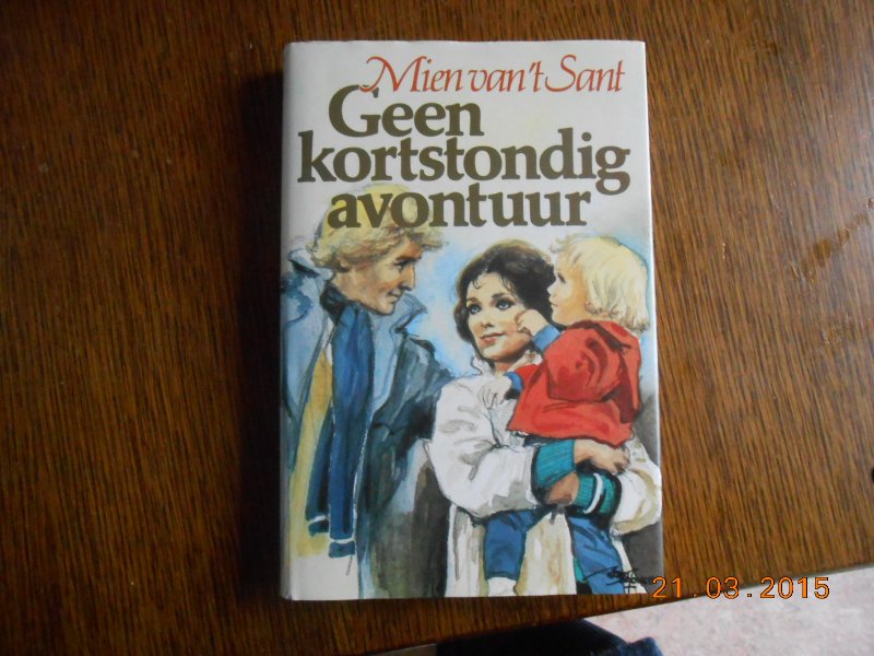 't Sant Mien van - Geen kortstondig avontuur