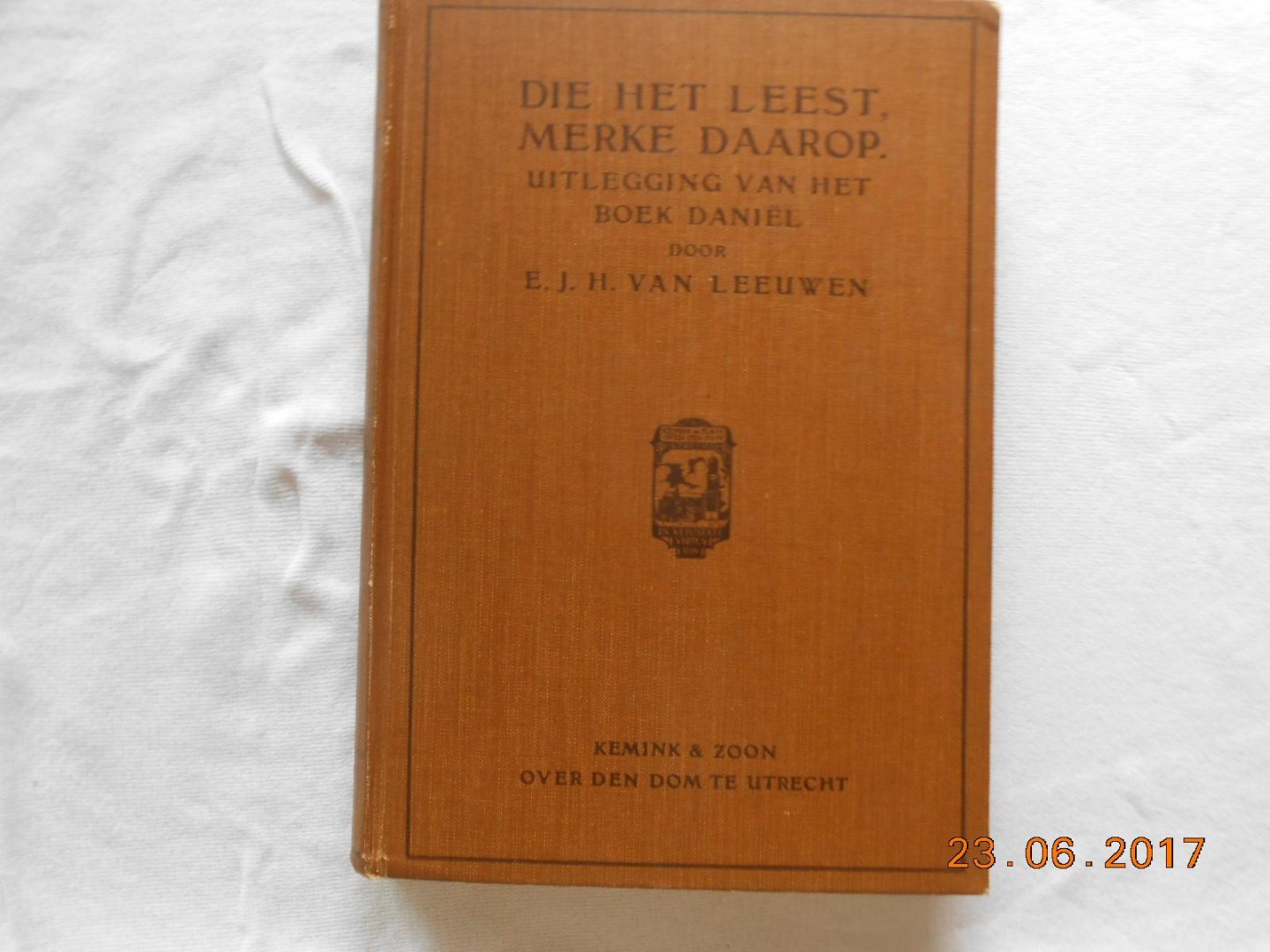 E J H van Leeuwen - Die het leest merke daarop