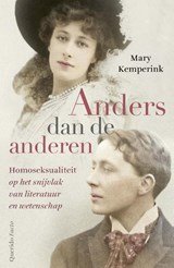 Anders dan de anderen - Homoseksualiteit op het snijvlak van literatuur en wetenschap