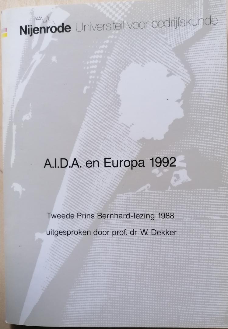 Dr. Dekker, W - A.I.D.A  en Europa 1992-------------Tweede Prins Bernhard-lezing
