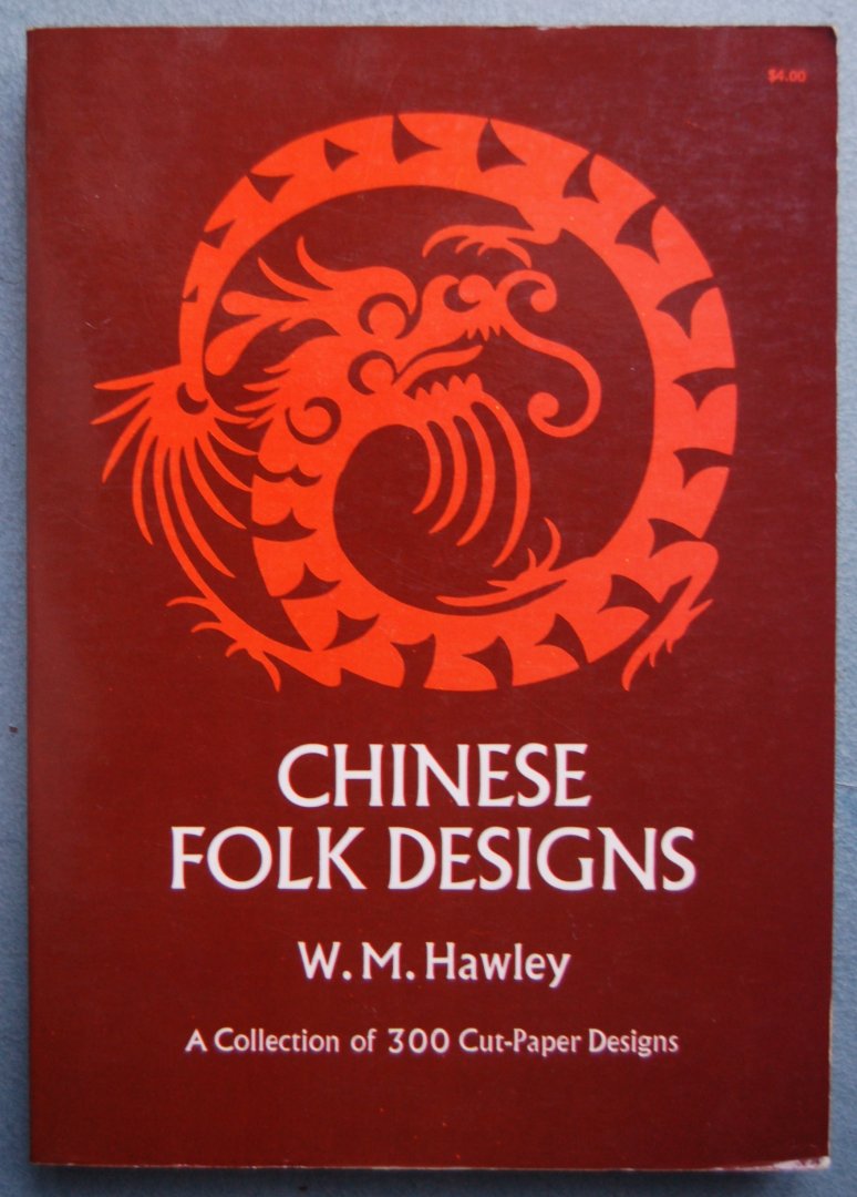 Hawley, W. M. - Chinese Folk Designs