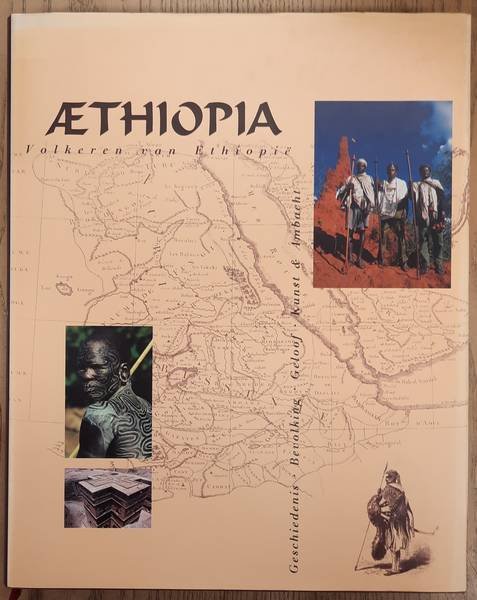 PALMENAER, ELS DE (EINDREDACTIE). - AEthiopia (Æthiopia), Volkeren van Ethiopië Geschiedenis, Bevolking, Geloof, Kunst en Ambacht