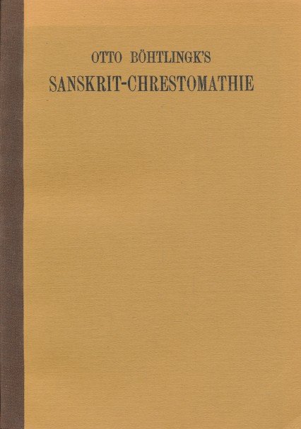 Bohtlingk, Otto - Sanskrit-chrestomathie. Ingenaaide kopie