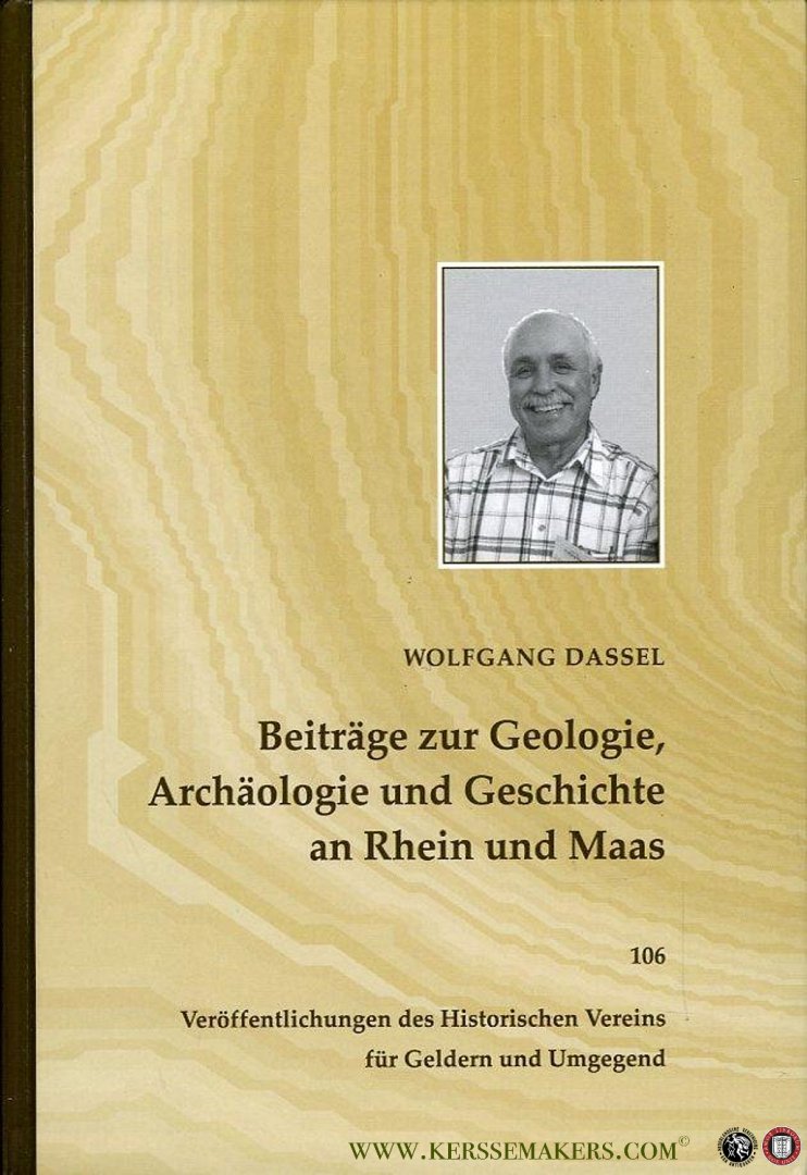 DASSEL, Wolfgang - Beiträge zur Geologie, Archäologie und Geschichte an Rhein und Maas