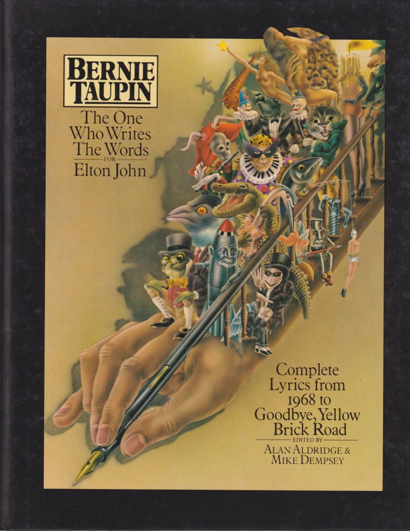 Taupin, Bernie - The one who writes the words for Elton John