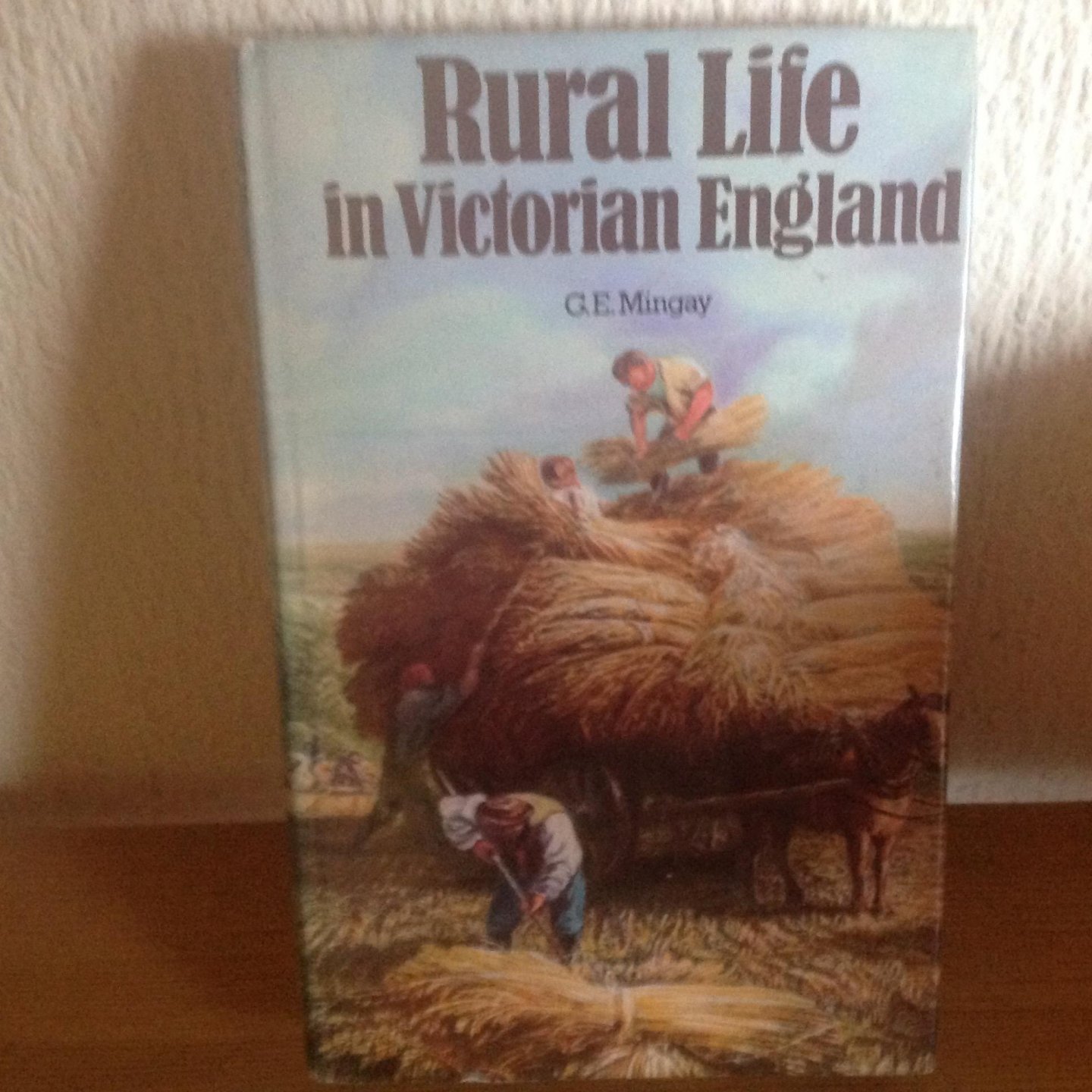 Mingay - Rural life in Victorian ENGLAND