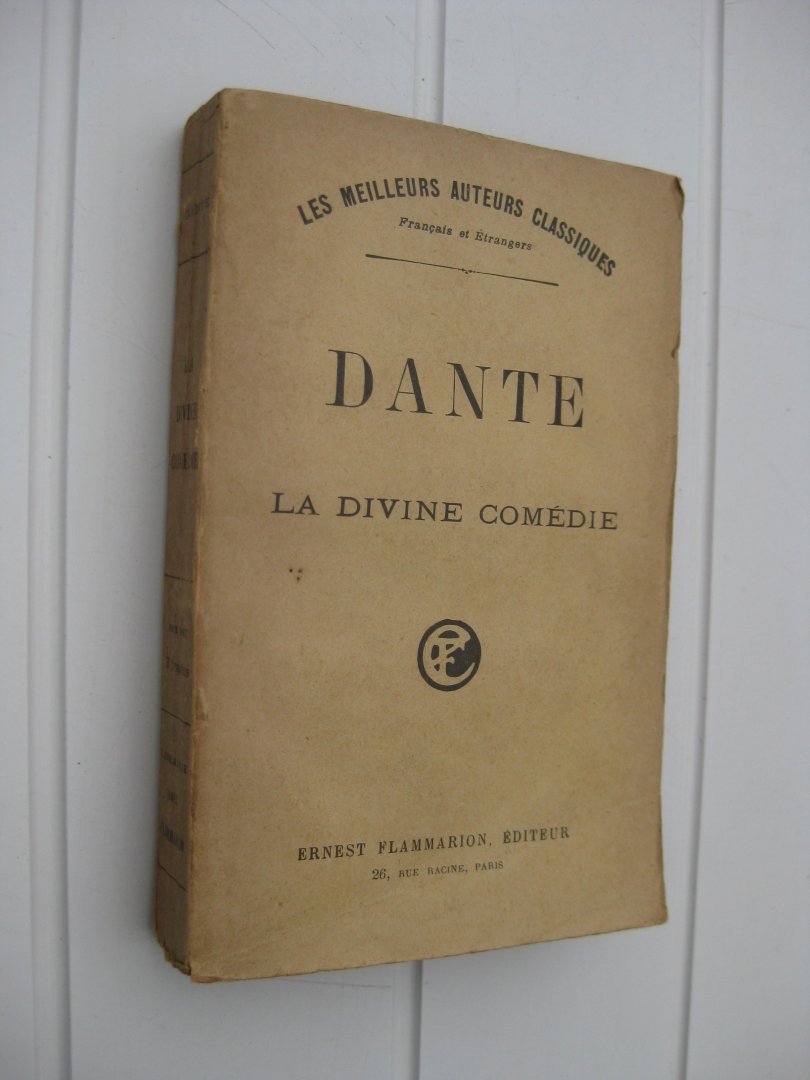 Dante, Alighieri - La Divine Comédie. L'Enfer - Le Purgatoire - Le Paradis.