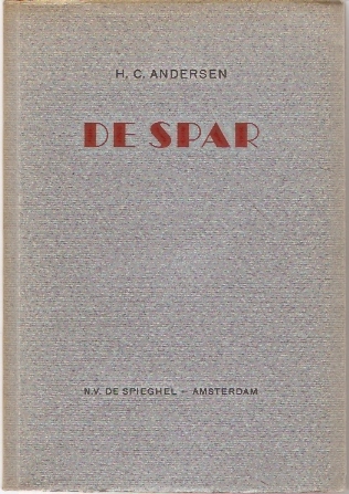 Andersen, H.C. - De Spar - met illustraties van S. Moulijn