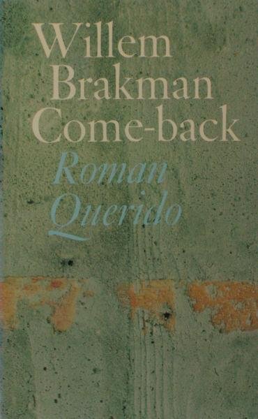 Brakman, Willem. - Come-back.