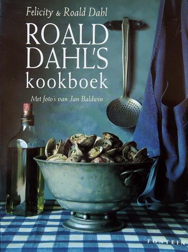 Dahl, Felicity & Roald | Jan Baldwin (foto's) - Roald Dahl's kookboek