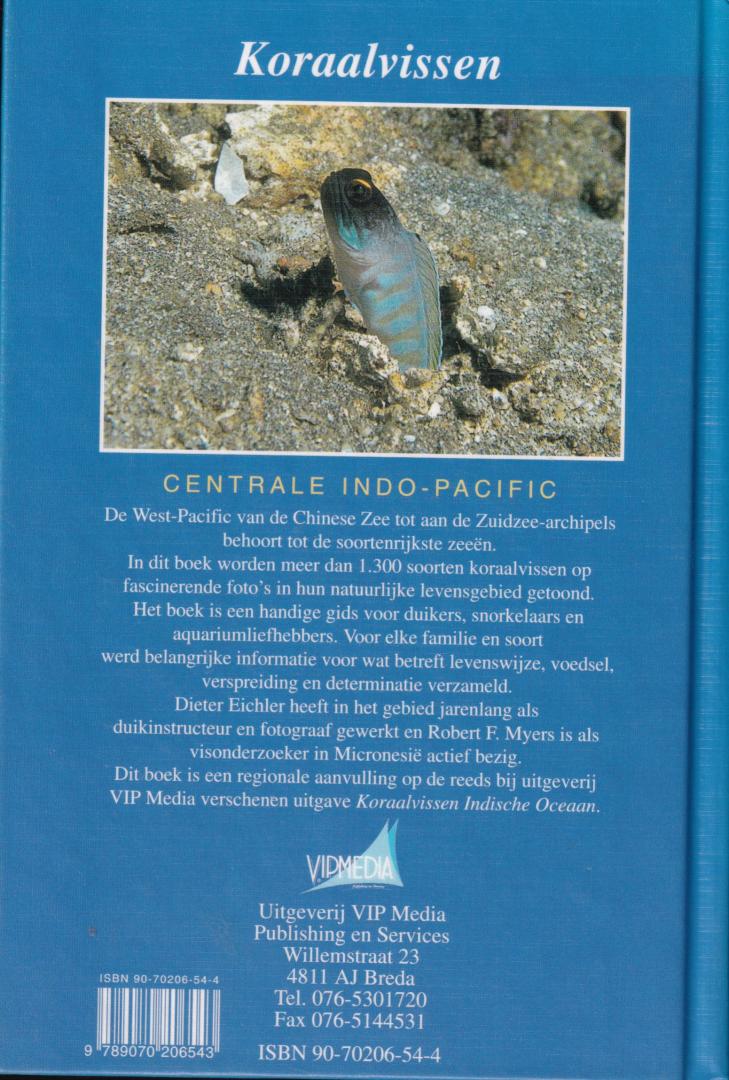 Eichler, Dieter & Myers, Robert F. (ds1300) - Koraalvissen. Centrale Indo-Pacific. Een boek van het tijdschrift duiken. Meer dan 1.350 kleurenfoto's